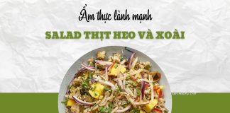 Bữa trưa lành mạnh với món salad thịt heo và trái xoài