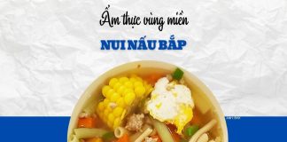 Bữa trưa sau lễ chọn món nui nấu bắp thanh vị